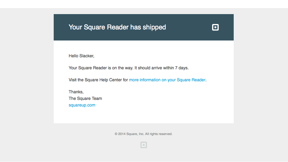 Your Square Reader has shipped