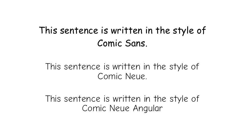 Comic Sans and Neue